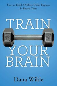 train your brain dana wilde